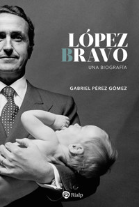 López Bravo - Gabriel Pérez Gómez - ebook
