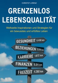 Grenzenlos Lebensqualität - Christof Lorenz - ebook