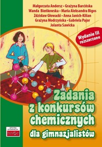 Zadania z konkursów chemicznych dla gimnazjalistów - Andersz Małgorzata, Barcińska Grażyna, Bieńkowska Wanda, Bigos Maria Aleksandra, Głowacki Zdzisław, - książka