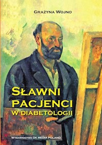 Sławni pacjenci w diabetologii - Wojno Grażyna - książka