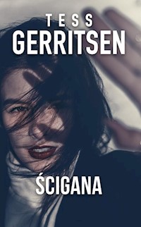 Ścigana - Tess Gerritsen - ebook + książka