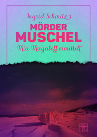 Mördermuschel - Ingrid Schmitz - ebook