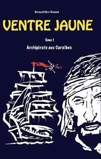 Ventre Jaune - Bernard Clerc-Renaud - ebook
