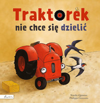 Traktorek nie chce się dzielić - Natalie Quintart - książka