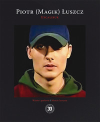 Excalibur - Piotr Magik Łuszcz - ebook