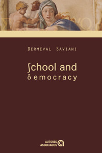 School and democracy - Dermeval Saviani - ebook