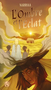 L’ombre et l’éclat - Narriaa - ebook