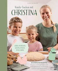 Kinder backen mit Christina - Christina Bauer - ebook