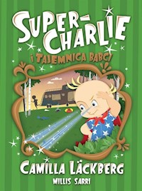 Super-Charlie i tajemnica babci - Läckberg Camilla - książka