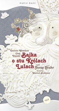 Bajka o stu królach Lulach - Danuta Wawiłow / Oleg Usenko - audiobook