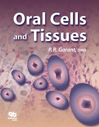 Oral Cells and Tissues - Philias R. Garant - ebook