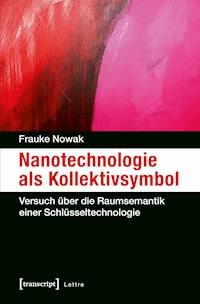 Nanotechnologie als Kollektivsymbol - Frauke Nowak - ebook