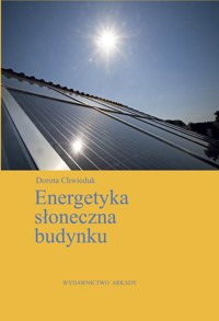 Energetyka słoneczna budynku - Chwieduk Dorota - książka