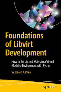 Foundations of Libvirt Development - W. David Ashley - ebook