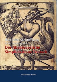 Der Abenteuerliche Simplicissimus Teutsch - Hans Jakob Christoffel von Grimmelshausen - ebook