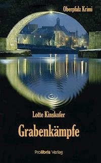Grabenkämpfe - Lotte Kinskofer - ebook