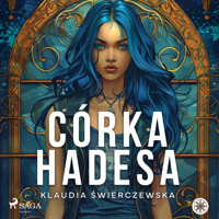 Córka Hadesa - Klaudia Świerczewska - ebook + audiobook