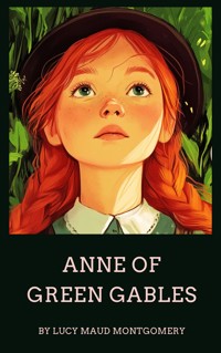 Anne of Green Gables - Lucy Maud Montgomery - ebook