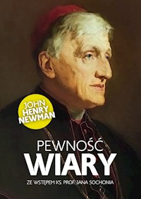 Pewność wiary - Newman John Henry - książka