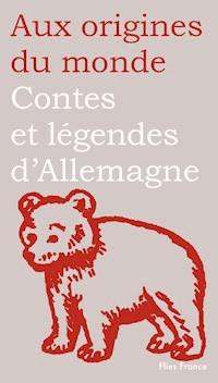 Contes et légendes d'Allemagne, de Suisse et d'Autriche - Elena Balzamo - ebook