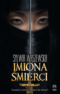 Imiona śmierci - Sylwia Waszewska - ebook + książka
