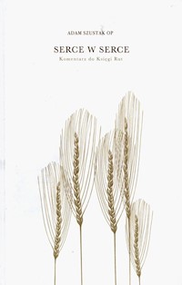 Serce w serce - Szustak Adam - książka