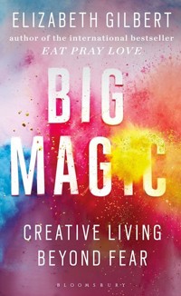 Big Magic - Gilbert Elizabeth - książka