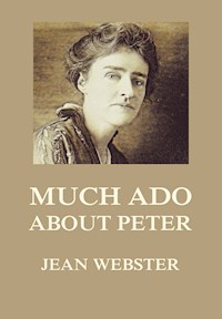Much Ado About Peter - Jean Webster - ebook
