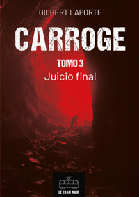 Carroge - Tomo 3 - Laporte Gilbert - ebook