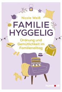Familie hyggelig - Nicole Weiß - ebook