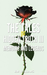 The Tales of Hidden Truth III - Jim Williams - ebook