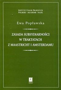 Zasada subsydiarności w traktatach z Maastricht i Amsterdamu - Ewa Popławska - książka