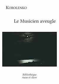 Le Musicien aveugle - Vadimir Korolenko - ebook