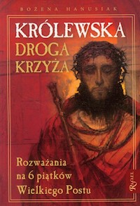 Królewska droga krzyża - Bożena Hanusiak - książka