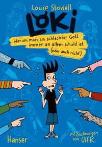 Loki - Warum man als schlechter Gott immer an allem schuld ist (oder auch nicht) - Louie Stowell - ebook