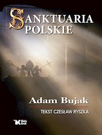 Sanktuaria polskie - Bujak Adam, Ryszka Czesław - książka