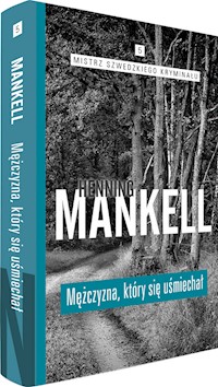 Mężczyzna, który się uśmiechał - Mankell Henning - ebook + książka