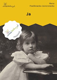 Ja - Maria Pawlikowska-Jasnorzewska - ebook