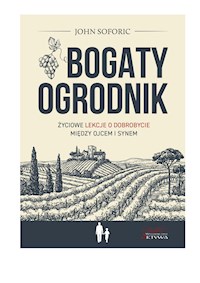 Bogaty ogrodnik - Soforic John - ebook + książka