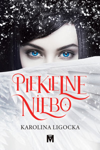 Piekielne Niebo - Ligocka Karolina - ebook + audiobook + książka