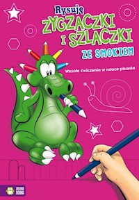 Rysuję zygzaczki i szlaczki ze smokiem -  - książka