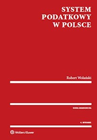 System podatkowy w Polsce - Robert Wolański - książka