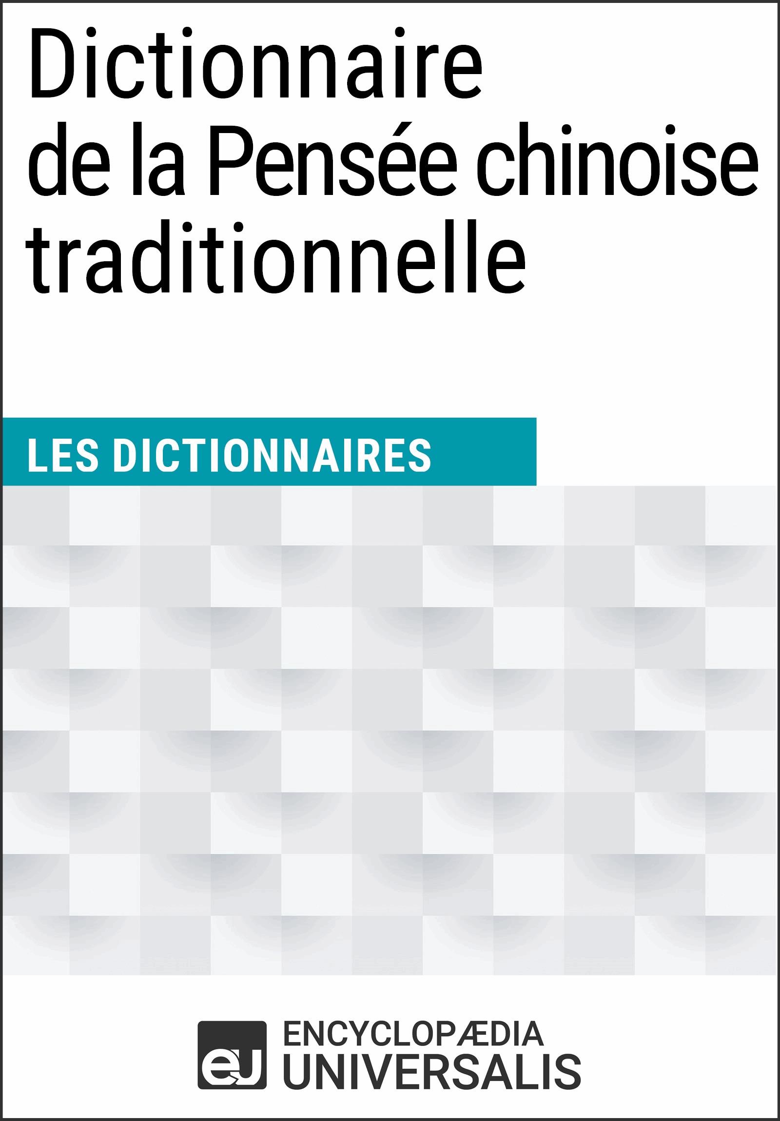 Dictionnaire de la Pensée chinoise traditionnelle