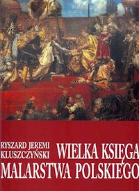 Wielka księga malarstwa polskiego - Kluszczyński Ryszard Jeremi - książka
