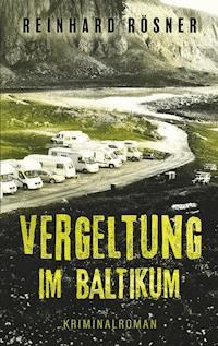 Vergeltung im Baltikum - Reinhard Rösner - ebook