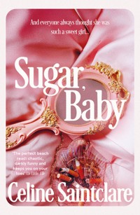 Sugar, Baby - Celine Saintclare - ebook