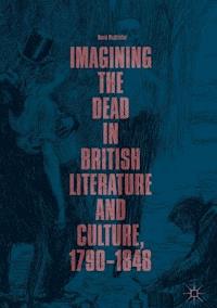 Imagining the Dead in British Literature and Culture, 1790–1848 - David McAllister - ebook