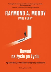 Dowód na życie po życiu - Moody Raymond, Perry Paul - książka