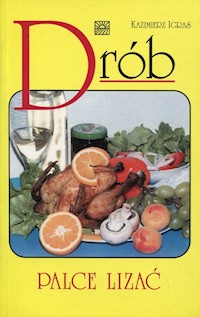 Drób palce lizać - Igras Kazimierz - książka
