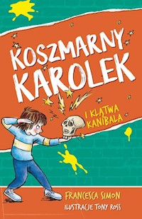 Koszmarny Karolek i klątwa kanibala - Simon Francesca - książka
